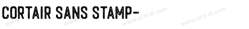 Cortair Sans Stamp字体转换 Cortair Sans Stamp字体转换